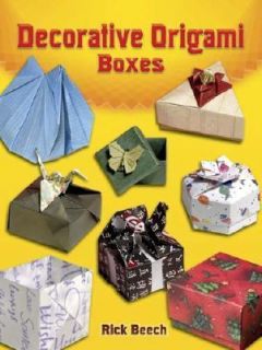 Decorative Origami Boxes by Rick Beech 2007, Paperback