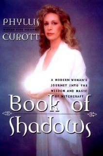 Book of Shadows A Modern Womans Journey into the Wisdom and Magic of 