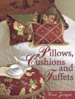 Pillows, Cushions and Tuffets by Carol Zentgraf 2004, Paperback