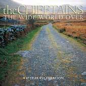 The Wide World Over A 40 Year Celebration by Chieftains The CD, Mar 