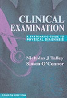 Clinical Examination by Nicholas J. Talley 2001, Paperback, Revised 