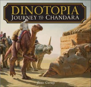 Dinotopia Journey to Chandara by James Gurney 2007, Hardcover