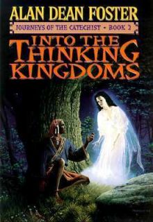Into the Thinking Kingdoms by Alan Dean Foster 1999, Hardcover