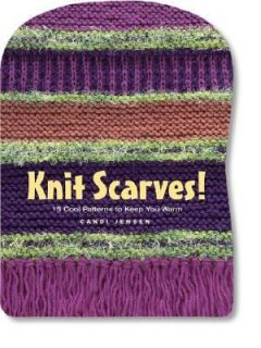 Knit Scarves by Candi Jensen 2004, Board Book, Teachers Edition of 