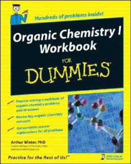 Organic Chemistry I Workbook for Dummies by Arthur Winter 2008 