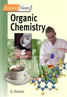 Instant Notes in Organic Chemistry by G. Patrick 2000, Paperback 