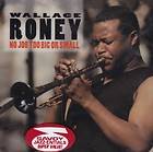 No Job Too Big or Small by Wallace Roney CD, Oct 2005, Savoy Jazz USA 