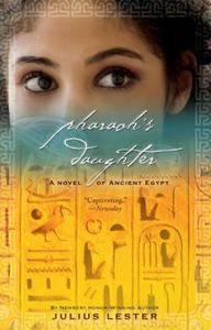 Pharaohs Daughter A Novel of Ancient Egypt by Julius Lester 2009 