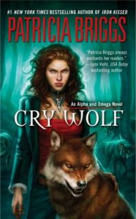 Cry Wolf Bk. 1 by Patricia Briggs 2008, Paperback
