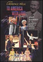 The Lawrence Welk Show   To America With Love DVD, 2003