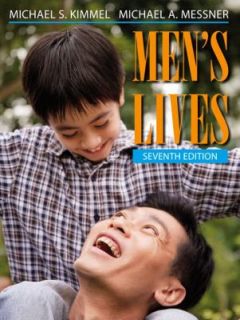 Mens Lives by Michael S. Kimmel and Michael A. Messner 2006 