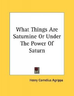   the Power of Saturn by Henry Cornelius Agrippa 2006, Paperback