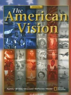 The American Vision by Albert S. Broussard, Alan Brinkley, James M 