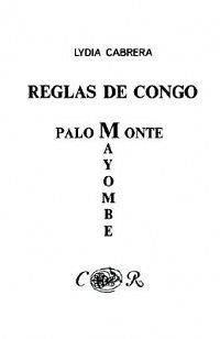 Reglas de Congo/ Palo Monte Mayombe NEW by Lydia Cabrer