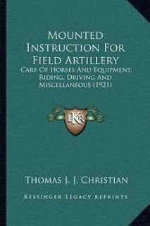   for Field Artillery Care of Horses and Equipment, Riding, D