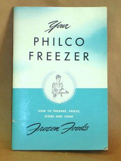   Your Philco Freezer Manual / Instructions How to Prepare Frozen Foods