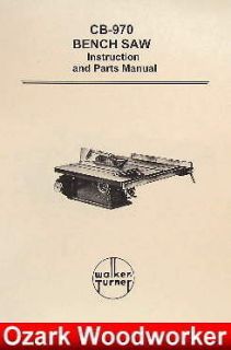 WALKER TURNER CB 970 Bench Saw Operator & Parts Manual 0753
