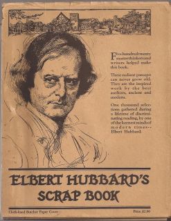 1923 ELBERT HUBBARDS SCRAP BOOK BY THE Roycrofters