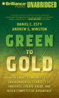 Green to Gold by Daniel C. Esty and Andrew S. Winston (2006, Hardcover 