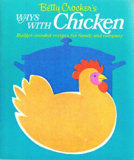 Betty Crockers Ways With Chicken, 1969, Betty Crocker