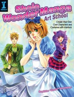 Shojo Wonder Manga Art School : Create Your Own Cool Characters and 