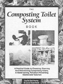 Composting Toilet System Book A Practical Guide to Choosing, Planning 