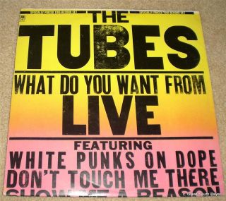 THE TUBES WHAT DO YOU WANT FROM LIVE 1978 A&M REC. SP 6003 GATEFOLD 2 