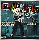   : RONNIE SELF Youre So Right For Me/Rocky Road Blues WILD! HEAR IT