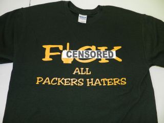 The Ultimate Fan Packers Green Bay Football T Shirt F@#* The Haters 