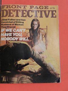 FRONT PAGE DETECTIVE MAGAZINE JULY 1973 KILL WOMANS HUSBAND 