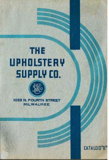   The Upholstery Supply Co. Milwaukee, Wis. Tools & Parts Complete