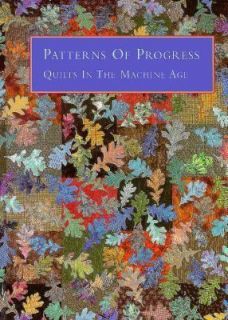 Patterns of Progress Quilts in the Machine Age, Gene Autry Museum of 