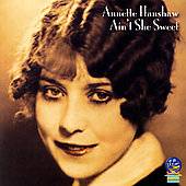 Aint She Sweet by Annette Hanshaw CD, Apr 2007, Sounds of Yesteryear 
