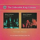 The Collectable King Crimson, Vol. 3 Live in London, Pts. 1 2 1996 by 