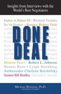 Done Deal Insights from Interviews With the Worlds Best Negotiators