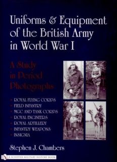 COLLECTOR REFERENCE BOOK   WW1 BRITISH ARMY UNIFORMS & EQUIPMENT