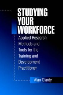   Workforce Applied Research Methods and Tools for the Training and