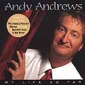 My Life So Far by Andy Andrews CD, Aug 2003, Compendia Music Group 