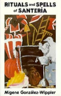 Rituals and Spells of Santeria by Migene González Wippler 1984 