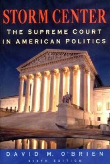 Storm Center The Supreme Court in American Politics by David M. O 