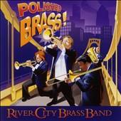 Polished Brass by River City Brass Band, David Gedris, Bernie Black CD 