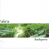 Kaulupono by AleA CD, Oct 2004, Tropical Music, Inc.
