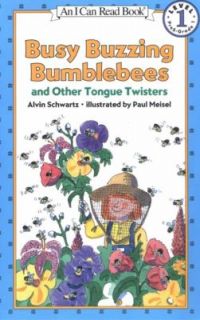 Busy Buzzing Bumblebees and Other Tongue Twisters by Alvin Schwartz 