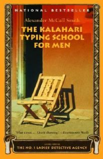 The Kalahari Typing School for Men No. 4 by Alexander McCall Smith 