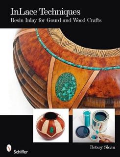   Inlay for Gourd and Wood Crafts by Betsey Sloan 2009, Paperback
