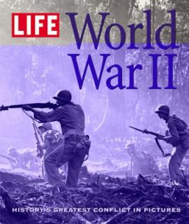 World War 2 Historys Greatest Conflict in Pictures by Richard B 