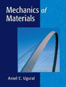 Mechanics of Materials by Ansel C. Ugural 2007, Hardcover