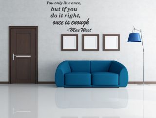 You Only LIve Once Mae West Vinyl Wall Art Stickers   Large Quote Chic