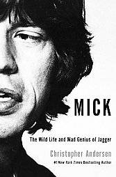   Mad Genius of Jagger by Christopher Andersen 2012, Hardcover