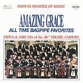 Amazing Grace Bagpipe Favorites Pro Arte by Forty Eighth Highlanders 